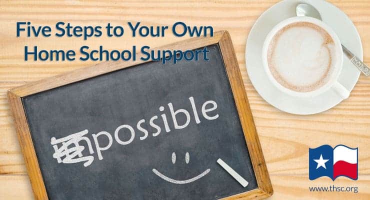 Five Steps to Your Own Home School Support