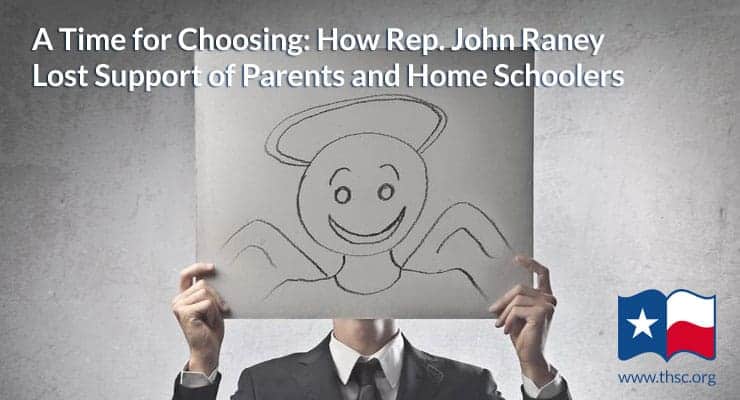 A Time for Choosing: How Rep. John Raney Lost Support of Parents and Home Schoolers