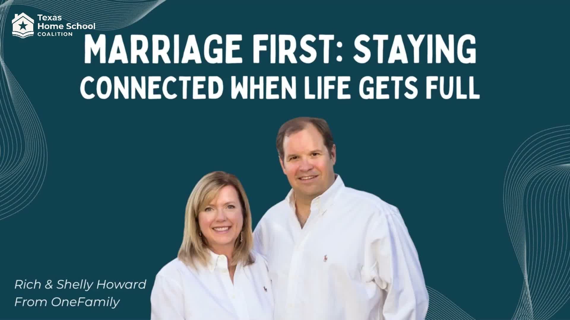 Marriage First: Staying Connected When Life Gets Full